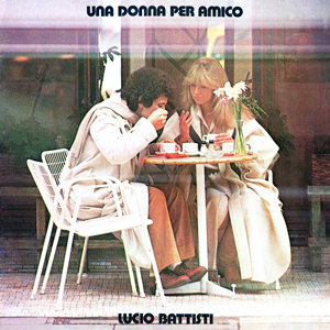 album cover Lucio Battisti "Una Donna per Amico"